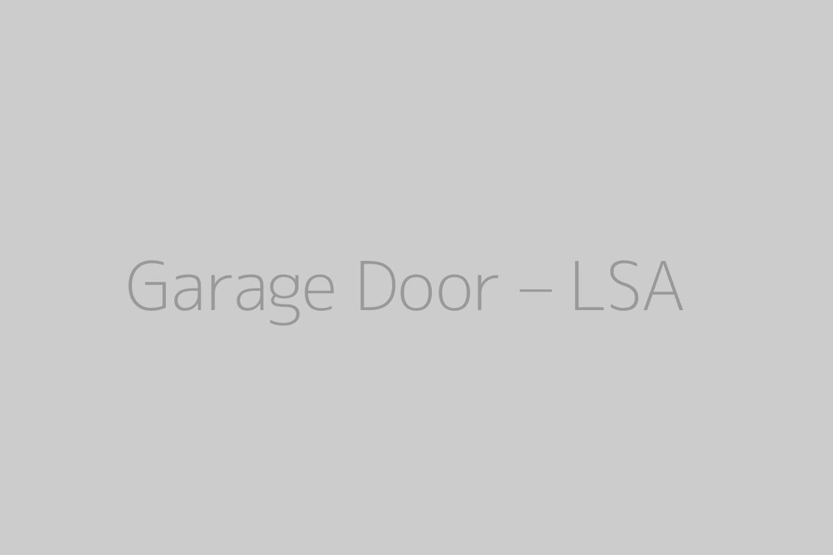 Garage Door – LSA